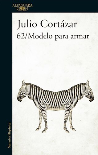 62 Modelo Para Armar por CORTAZAR JULIO - 9789877383065 - Cúspide Libros