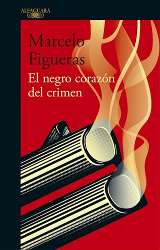 Brillante Misterioso escanear El Negro Corazon Del Crimen por FIGUERAS MARCELO - 9789877383140 - Cúspide  Libros