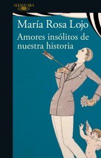 Papel AMORES INSÓLITOS DE NUESTRA HISTORIA
