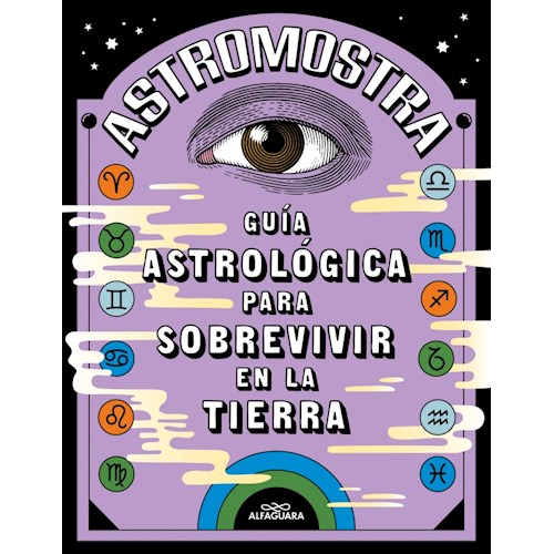 Papel ASTROMOSTRA -GUIA ASTROLÓGICA PARA SOBREVIVIR EN LA TIERRA-