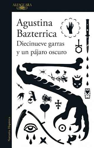 LIBRO DIECINUEVE GARRAS Y UN PAJARO OSCURO