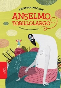 Papel ANSELMO TOBILLOLARGO (COLECCION BIBLIOTECA INFANTIL Y JUVENIL) (ILUSTRADO) (+7 AÑOS)