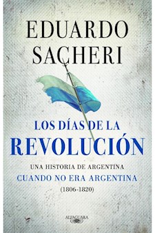 Papel Los Dias De La Revolucion 1806-1820