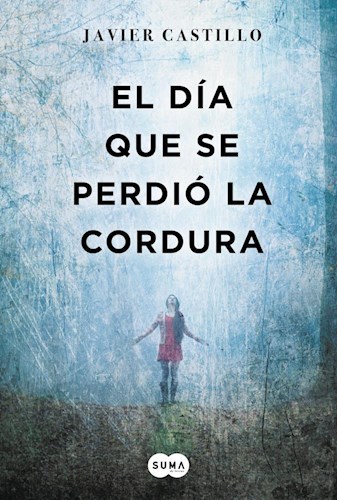 9789877391039 1?id com1113 - El día que se perdió la cordura - Javier Castillo  Audiolibro voz humana