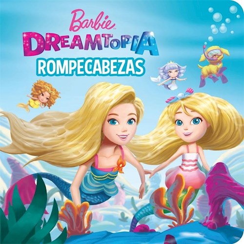 Papel BARBIE DREAMTOPIA ROMPECABEZAS (ILUSTRADO) (CARTONE)