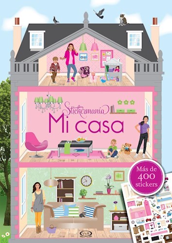 Papel MI CASA (COLECCION STICKERMANIA) (MAS DE 400 STICKERS) (RUSTICA)