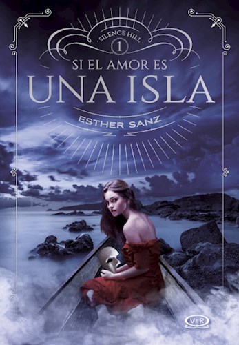 Papel SI EL AMOR ES UNA ISLA (COLECCION SILENCE HILL 1)