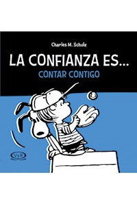 Papel Snoopy - La Confianza Es... (Nueva Tapa)