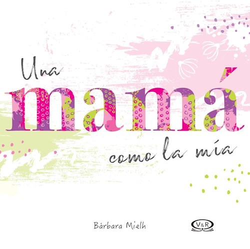 Papel Mama Como La Mia, Una