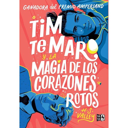 Papel TIM TE MARO Y LA MAGIA DE
LOS CORAZONES ROTOS