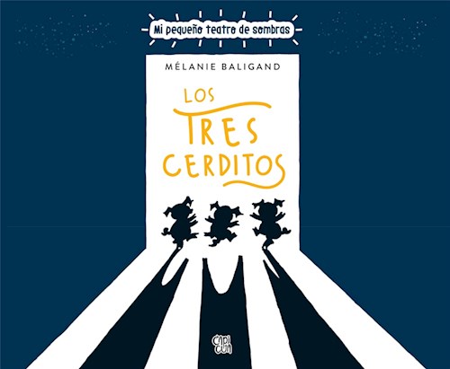 Papel TRES CERDITOS (COLECCION MI PEQUEÑO TEATRO DE SOMBRAS) (ILUSTRADO) (CARTONE) (IMP/MINUS)