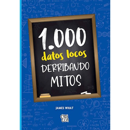 Papel 1.000 DATOS LOCOS
DERRIBANDO MITOS.