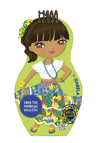 Papel CREA TUS MUÑECAS BRASILEÑAS CON ISABELA (COLECCION MINI MIKI) (CARTONE)