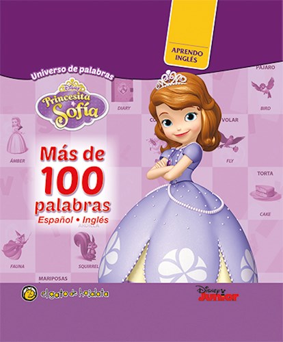 Papel PRINCESITA SOFIA (MAS DE 100 PALABRAS ESPAÑOL/INGLES) (COLECCION UNIVERSO DE PALABRAS) (CARTONE)