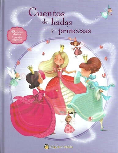 Cuentos De Hadas Y Princesas - 9789877511659 - Cúspide Libros