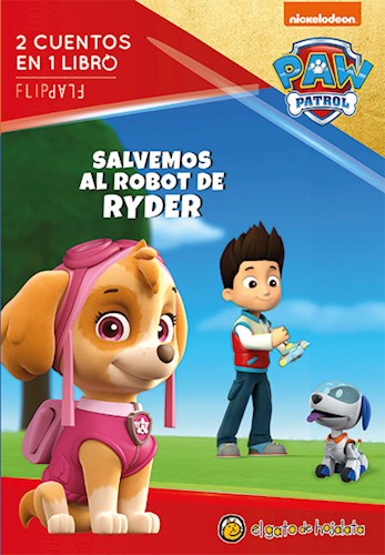 Papel SALVEMOS AL ROBOT DE RYDER / RESCATEMOS EL TREN (PAW PATROL) (COL. AVENTURAS QUE GIRAN) (CARTONE)
