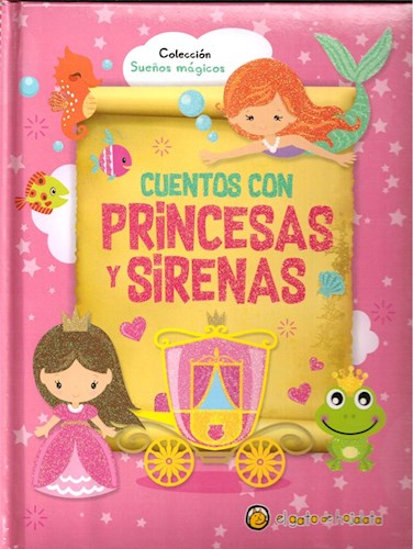 Papel CUENTOS CON PRINCESAS Y SIRENAS (COLECCION SUEÑOS MAGICOS) (CARTONE)