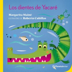 Papel DIENTES DE YACARE (SERIE PLANETA AMARILLO) (+6 AÑOS)