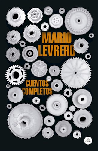 Cuentos Completos. por Levrero Mario - 9789877690576 - Cúspide Libros