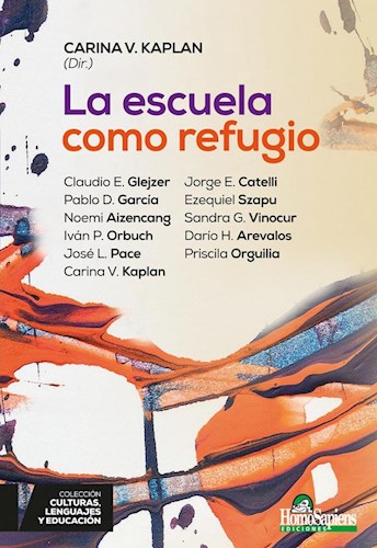 Papel ESCUELA COMO REFUGIO (CULTURAS LENGUAJES Y EDUCACION)