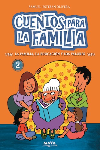 Papel CUENTOS PARA LA FAMILIA 2 LA FAMILIA LA EDUCACION Y LOS VALORES (COLECCION CUENTOS PARA LA FAMILIA)