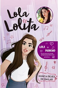 Papel Lola Lolita - Nunca Dejes De Bailar