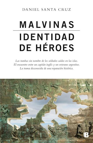 Libro Malvinas : Identidad De Heroes