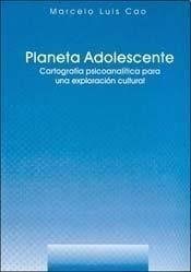 Papel PLANETA ADOLESCENTE CARTOGRAFIA PSICOANALITICA PARA UNA EXPLORACION CULTURAL