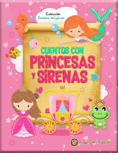 Papel CUENTOS CON PRINCESAS Y SIRENAS (COLECCION SUEÑOS MAGICOS) (CARTONE)