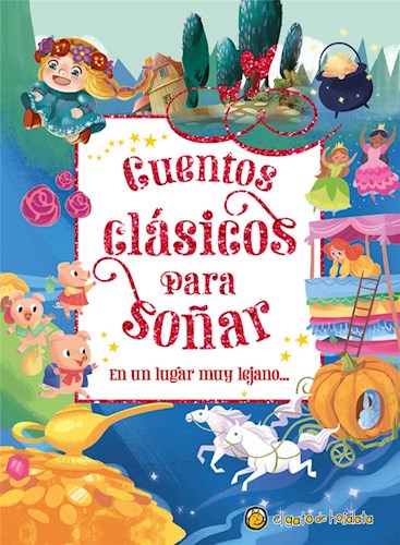 Papel EN UN LUGAR MUY LEJANO (COLECCION CUENTOS CLASICOS PARA SOÑAR) (ILUSTRADO) (CARTONE)