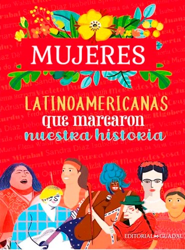Papel MUJERES LATINOAMERICANAS QUE MARCARON NUESTRA HISTORIA