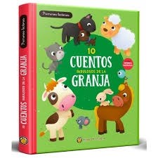 Papel 10 CUENTOS FABULOSOS DE LA GRANJA (COLECCION CUENTOS FABULOSOS) (IMPRENTA MAYUSCULA) (CARTONE)