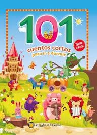 Papel 101 CUENTOS CORTOS PARA IR A DORMIR (ILUSTRADO) (CARTONE)