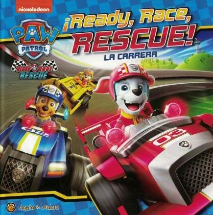 Papel READY RACE RESCUE LA CARRERA (PAW PATROL) (ILUSTRADO) (CARTONE)