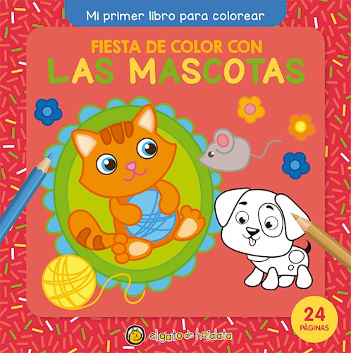 Papel FIESTA DE COLOR CON LAS MASCOTAS (COLECCION MI PRIMER LIBRO PARA COLOREAR)