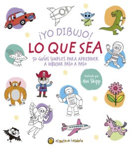 Papel YO DIBUJO LO QUE SEA 50 GUIAS SIMPLES PARA APRENDER A DIBUJAR PASO A PASO