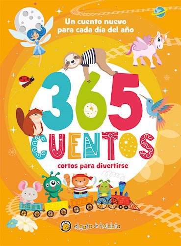 365 Cuentos Cortos Para Divertirse - 9789877977844 - Cúspide Libros