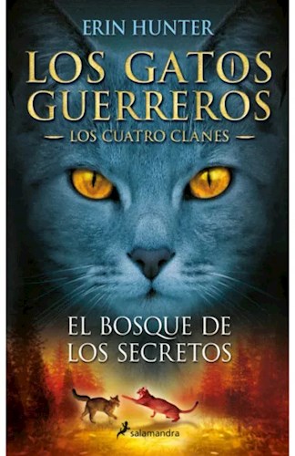 Papel Gatos Guerreros, Los- Los Cuatro Clanes #3 - El Bosque De Los Secretos