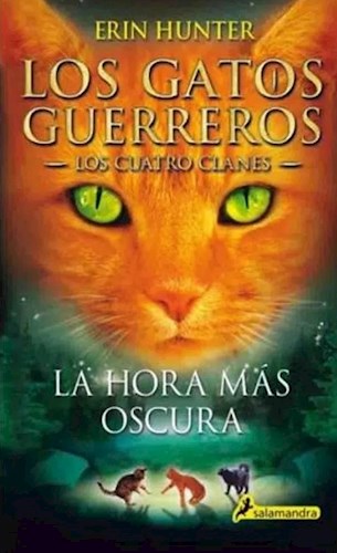 Papel Gatos Guerreros 6, Los - Los Cuatro Clanes - La Hora Mas Oscura