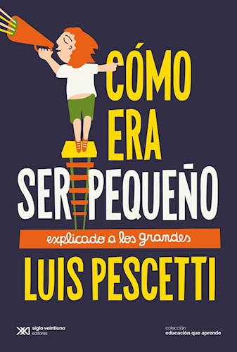 Papel Como Era Ser Peque?O (Explicado A Los Grandes)