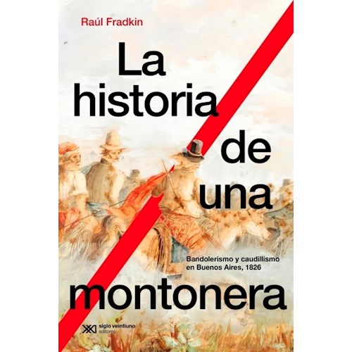 Papel LA HISTORIA DE UNA MONTONERA