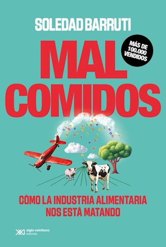 Papel MAL COMIDOS COMO LA INDUSTRIA ALIMENTARIA ARGENTINA NOS ESTA MATANDO (NUEVA EDICION)