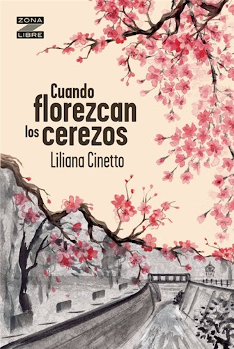Papel CUANDO FLOREZCAN LOS CEREZOS (ZONA LIBRE)