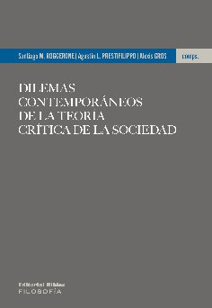 Papel DILEMAS CONTEMPORANEOS DE LA TEORIA CRITICA DE LA SOCIEDAD