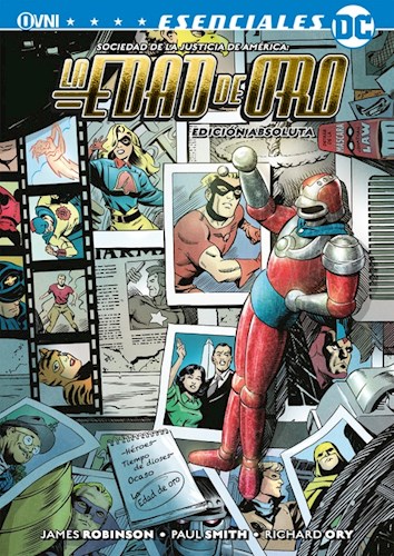 Papel SOCIEDAD DE LA JUSTICIA DE AMERICA LA EDAD DE ORO (EDICION ABSOLUTA) (COLECCION ESENCIALES DC)