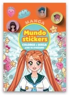 Papel MANGA (COLOREA Y JUEGA C/70 STICKERS) (MUNDO DE STICKERS)