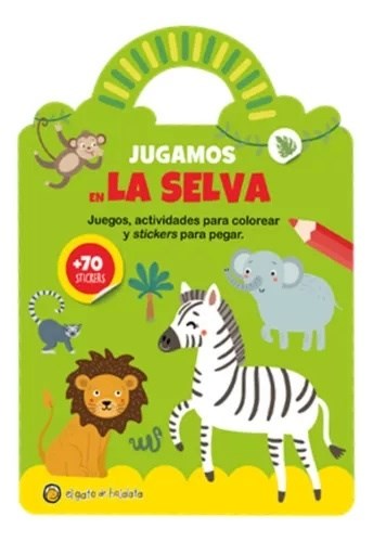 Papel JUGAMOS EN LA SELVA (JUEGOS+ACTIVIDADES+70 STICKERS) (COLECCION VALIJITA AVENTURA)