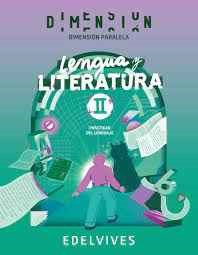 Papel LENGUA Y LITERATURA 2 EDELVIVES DIMENSION PARALELA (PRACTICAS DEL LENGUAJE) (NAP 1 Y 2/NES 2/PBA 2)