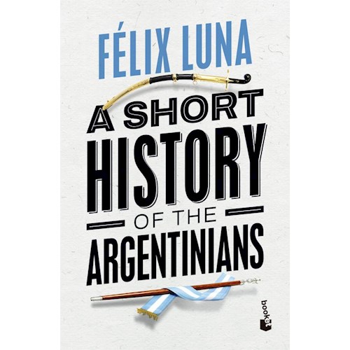 Papel A SHORT HISTORY OF THE ARGENTINIANS