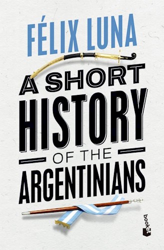 Papel A SHORT HISTORY OF THE ARGENTINIANS